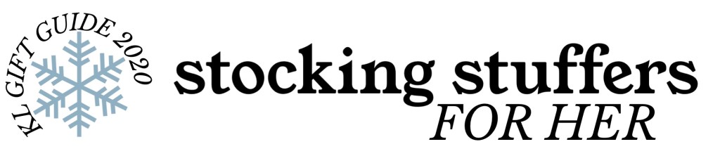 KL Gift Guide 2020: Stocking Stuffers for&nbsp;Her